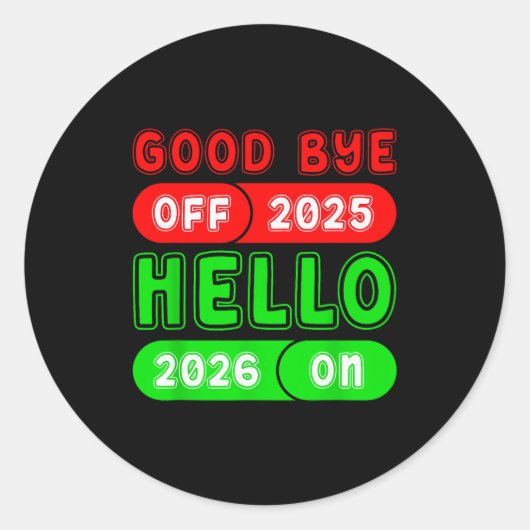 Happy New Year 2026 Goodbye 2025 Hello 2026 Matchi Ronde Sticker (Voorkant)