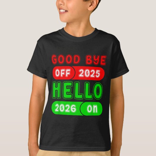 Happy New Year 2026 Goodbye 2025 Hello 2026 Matchi T-shirt (Voorkant)