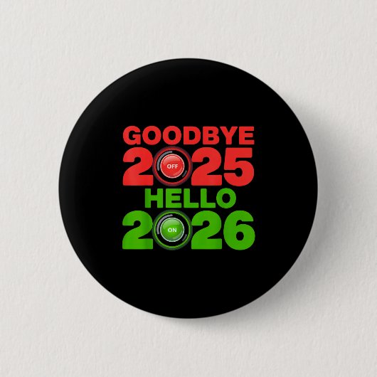 Happy New Year 2026 Goodbye 2025 Hello 2026  Ronde Button 5,7 Cm (Voorkant)
