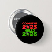Happy New Year 2026 Goodbye 2025 Hello 2026  Ronde Button 5,7 Cm (Voorkant /achterkant)