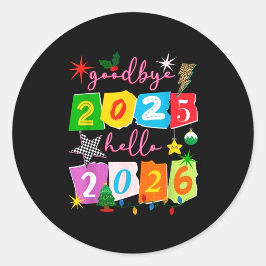 Happy New Year 2026 Goodbye 2025 Hello 2026  Ronde Sticker (Voorkant)