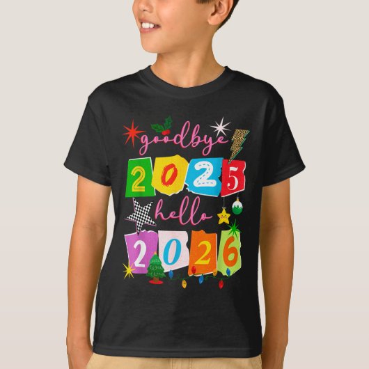 Happy New Year 2026 Goodbye 2025 Hello 2026  T-shirt (Voorkant)