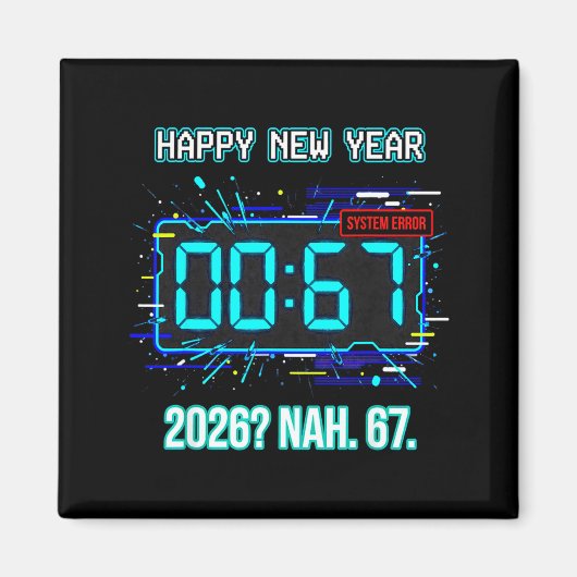 Happy New Year 2026 Humor Clock 6 7 System Error F Magneet (Voorkant)