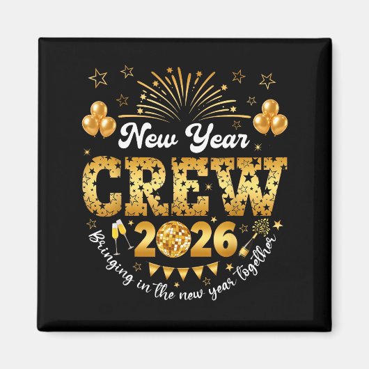 Happy New Year 2026 New Year's Eve Nye Party Crew  Magneet (Voorkant)