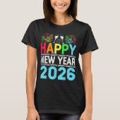 Happy New Year 2026 NYE Party - Funny New Years Ev T-shirt (Voorkant)