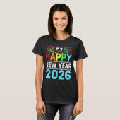 Happy New Year 2026 NYE Party - Funny New Years Ev T-shirt (Voorkant volledig)