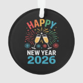 Happy New Year 2026 Party Funny New Years Eve 2026 Ornament (achterkant)
