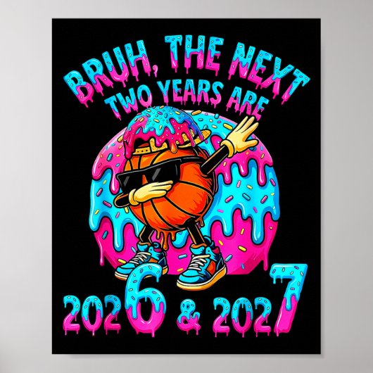Happy New Year 67 Bruh The Next Two Years Are 2026 Poster (Voorkant)