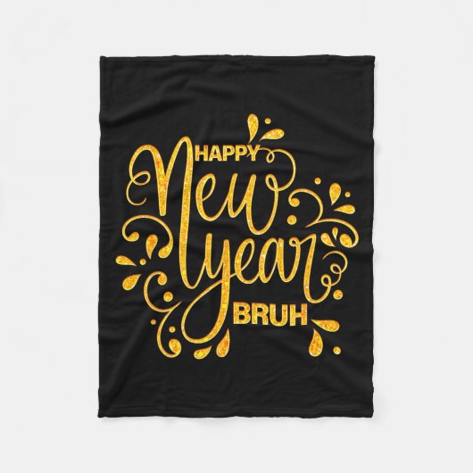 Happy New Year Bruh Nye Celebration Party Matching Fleece Deken (Voorkant)