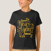 Happy New Year Bruh Nye Celebration Party Matching T-shirt (Voorkant)