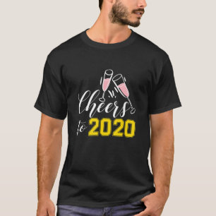 Happy New Year Cheers to 2020 Wine Glasses New Yea T-shirt