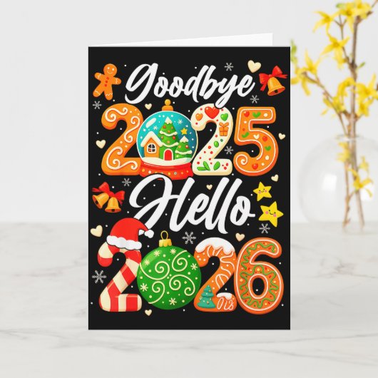 Happy New Year Goodbye 2025 Hello 2026 Christmas G Kaart (Gele Bloem)