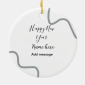 Happy new year name message gray simple holiday keramisch ornament (Achterkant)