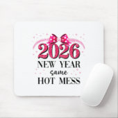 Happy New Year Same Hot Mess 2026 New Year Coquett Muismat (Met muis)