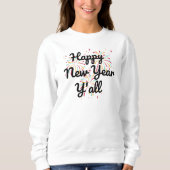 Happy New Year Y'all Trui (Voorkant)