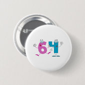 Happy Number 64 Ronde Button 5,7 Cm (Voorkant /achterkant)