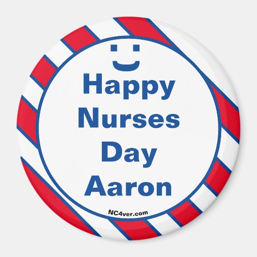 Happy Nurses Day Aaron Smile Fun Magnet (Voorkant)