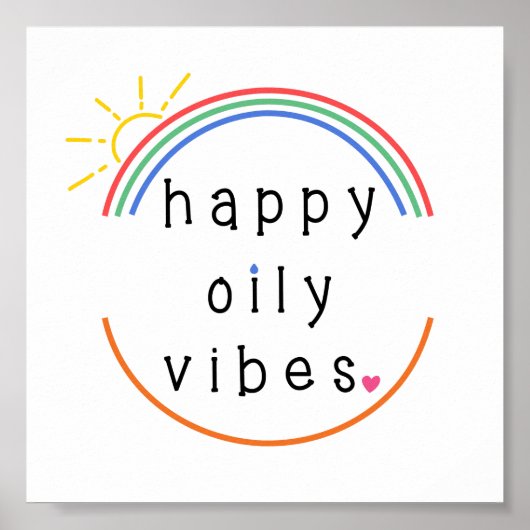 Happy oily Vibes Poster (Voorkant)