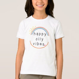 Happy Oily Vibes t-shirt