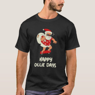 Happy Ollie Dagen Grappig Schaatsen Kerstman Op Sk T-shirt