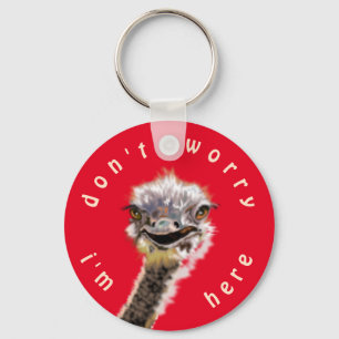 Happy Ostrich - maak je geen zorgen - ik ben hier Sleutelhanger
