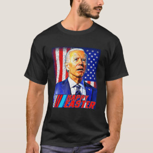 Happy Paast Funny Joe Biden 4 juli Mannen vrouwen T-shirt