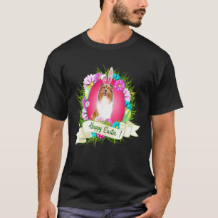 Happy Paast Rough Collie Wearing Bunny Ear Eggs C T-shirt