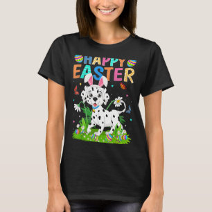 Happy Paaster Bunny Egg Funny Dalmatian Dog Pasen T-shirt