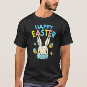 Happy Paaster Bunny Wearing Face Mask Eggs Quarant T-shirt