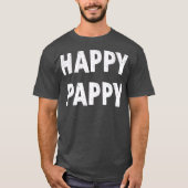 Happy Pappy pappy gift Grandpa Funny Grandpa T-shirt (Voorkant)