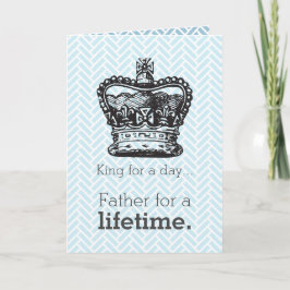Happy Pappy's Day - King for a Day Kaart