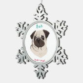 Happy Pawlidays Bah Hum-pug Tin Sneeuwvlok Ornament (Rechts)