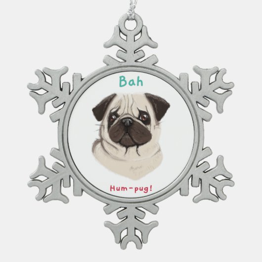 Happy Pawlidays Bah Hum-pug Tin Sneeuwvlok Ornament (Voorkant)