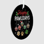 Happy Pawlidays Funny Christmas Dog Paw Xmas Dogs  Ornament (voorkant)