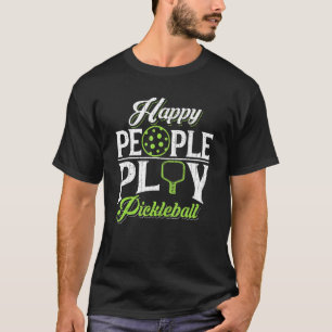 Happy People Play Pickleball 3 T-shirt