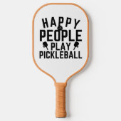 Happy People Play Pickleball Pickleball Paddle (Voorkant)