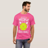 Happy People Play Pickleball T-shirt (Voorkant volledig)