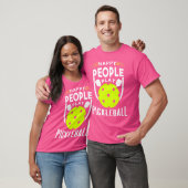 Happy People Play Pickleball T-shirt (Unisex)