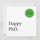 Happy Phd. Het is Dr., eigenlijk badge Happy Phd Kaart (Voorkant)