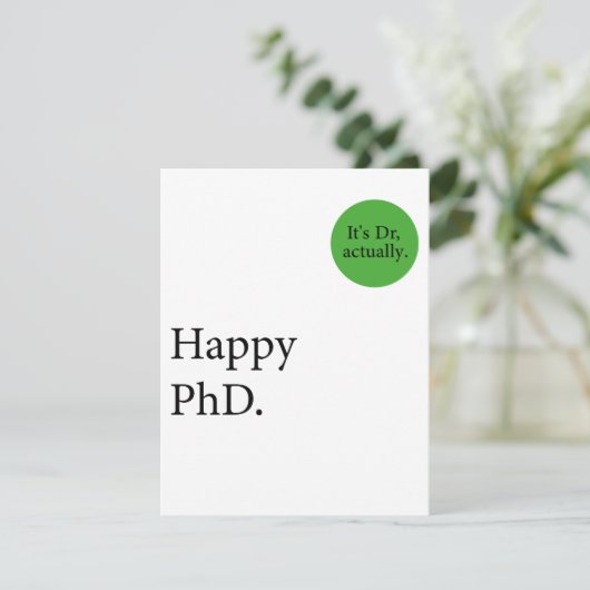 Happy Phd. Het is Dr., eigenlijk badge Happy Phd Kaart (Staand voorkant)