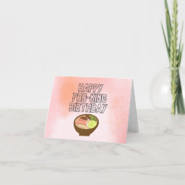 Happy Pho-King Birthday Kaart Happy Birthday