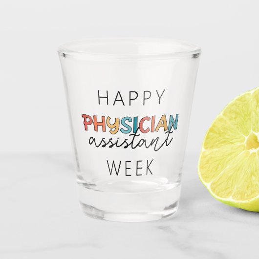 Happy Physician Assistant Week Shot Glas (Voorkant)