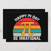 Happy Pi Day Be Irrational Funny Wiskunde  Kaart (Voorkant / Achterkant)