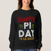 Happy Pi Day Mathematics Math Teacher Kids Pi Day  Trui (Voorkant)