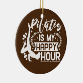 Happy Pilates Instructor Girl Funny Pilates Lover Keramisch Ornament (Rechts)