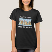 Happy Pills take as needed rabbits rabbits T-shirt (Voorkant)