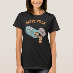 Happy Pills Yorkie Terrier Dog Cute Puppy Funny Pe T-shirt