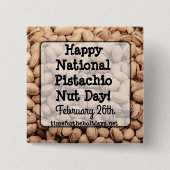 Happy Pistachio Nut Day 26 februari Button (Voorkant)