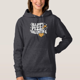 Happy Pizza Valentine Funny Pizza Love Design Hoodie