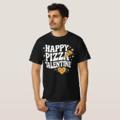 Happy Pizza Valentine Funny Pizza Love Design T-shirt (Voorkant volledig)